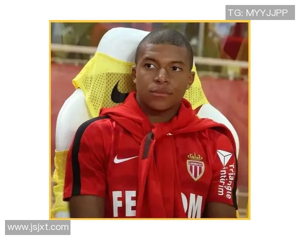 基利安姆巴佩闪耀绿茵引领新时代足球风潮与激情传承