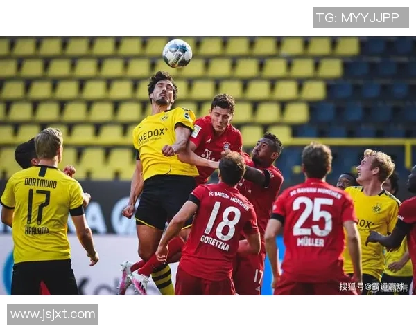 拜仁慕尼黑与多特蒙德巅峰对决 揭示德甲豪门间的激烈竞争与辉煌历史 拜仁慕尼黑与多特蒙德巅峰对决 揭示德甲豪门间的激烈竞争与辉煌历史