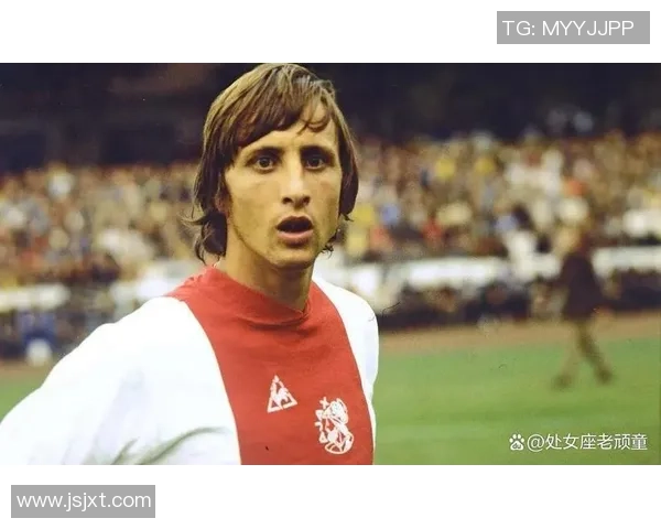 约翰克鲁伊夫的足球哲学如何改变世界并塑造现代足球灵魂